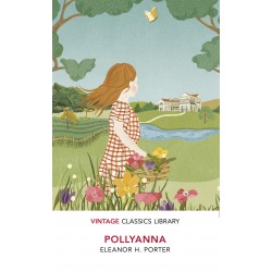 Pollyanna , Eleanor H. Porter 