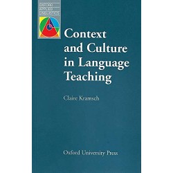 Context and Culture in Language Teaching, Claire Kramsch 