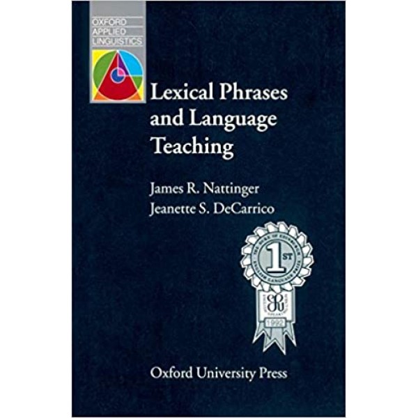 Lexical Phrases and Language Teaching, James R. Nattinger