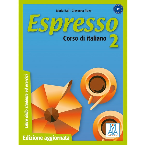 Espresso 2 Edizione aggiornata - Libro dello studente ed esercizi (A2)