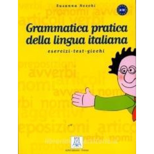 Grammatica pratica della lingua italiana A1/B2, Susanna Nocchi