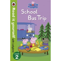 Read It Yourself Level 2 Peppa Pig School Bus Trip
