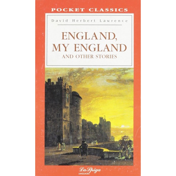 Level 6 - Complete - England, My England. And others stories, David Herbert Lawrence