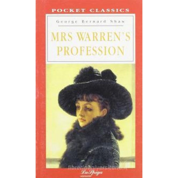 Level 6 - Complete - Mrs Warren's Profession, George Bernard Shaw