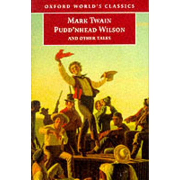 Puddnhead Wilson and Other Tales, Mark Twain