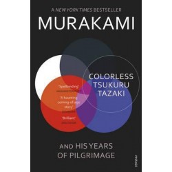 Colorless Tsukuru Tazaki and His Years of Pilgrimage, Haruki Murakami