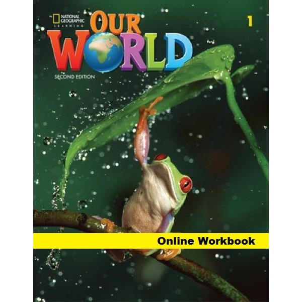 Our World 1 (2nd edition) Workbook with Online Practice