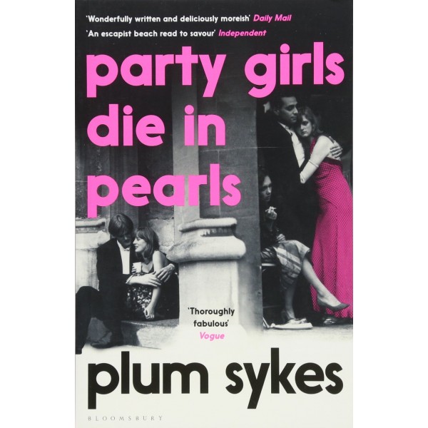 Party Girls Die in Pearls, Plum Sykes 
