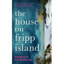 The House on Fripp Island, Rebecca Kauffman