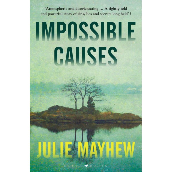 Impossible Causes, Julie Mayhew