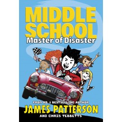 Middle School Master of Disaster, James Patterson