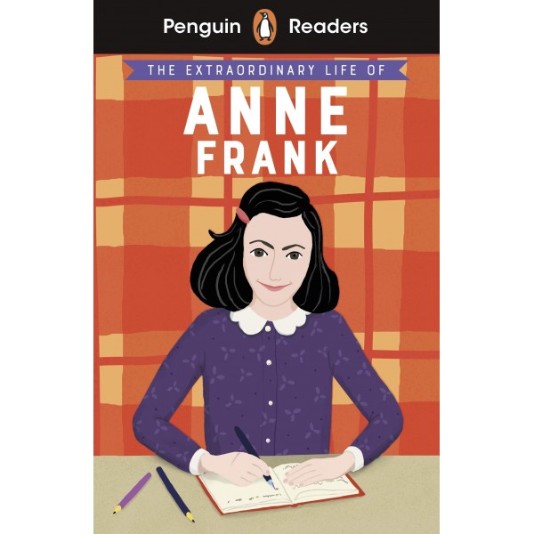 Level 2 The Extraordinary Life of Anne Frank with Online Audio, Kate Scott