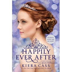 The Selection Series - Happily Ever After, Kiera Cass
