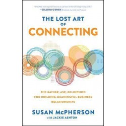 The Lost Art of Connecting, Susan McPherson