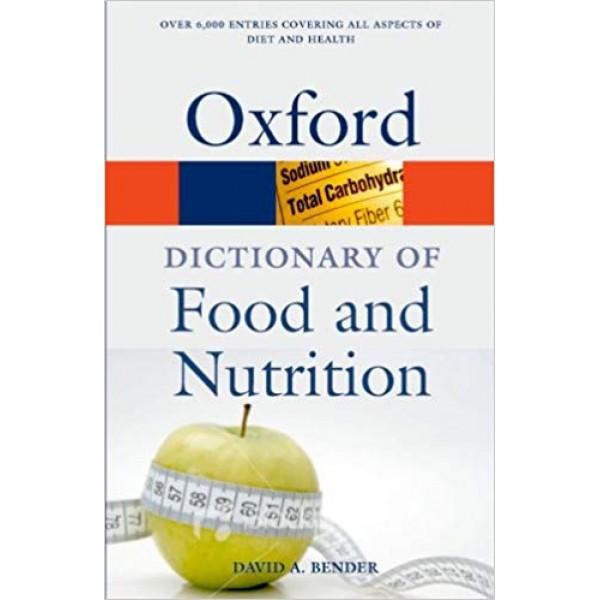 A Dictionary of Food and Nutrition (Oxford Quick Reference) 