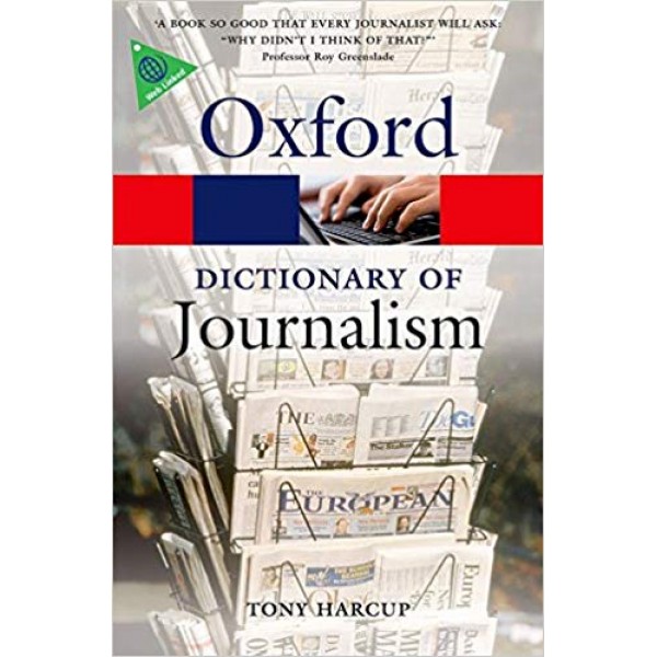 A Dictionary of Journalism (Oxford Quick Reference) 