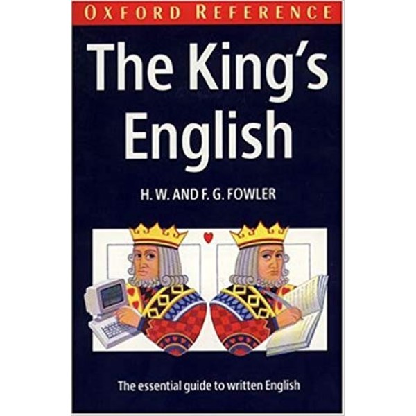 The King's English (Oxford Quick Reference) 3rd Edition