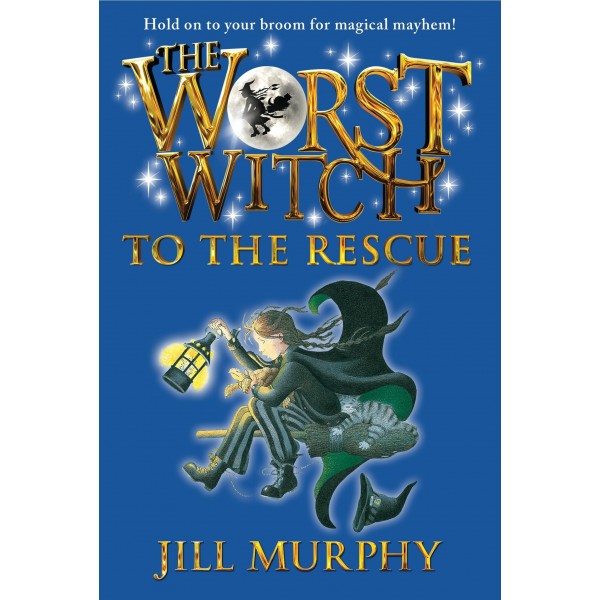The Worst Witch - The Worst Witch to the Rescue, Jill Murphy