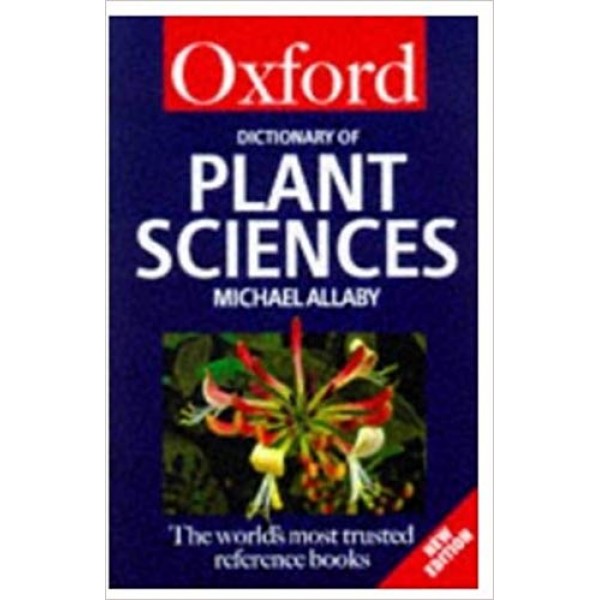 A Dictionary of Plant Sciences (Oxford Quick Reference) 2nd Edition
