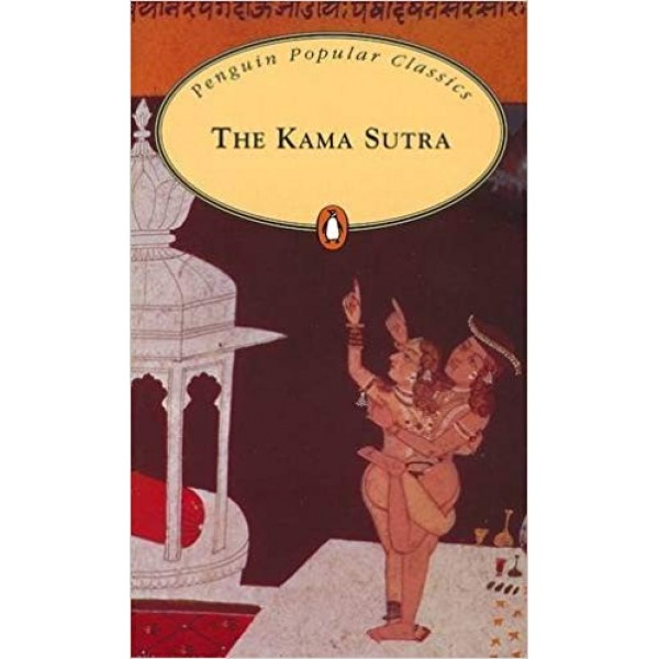 The Kama Sutra, Vatsyayana Mallanaga