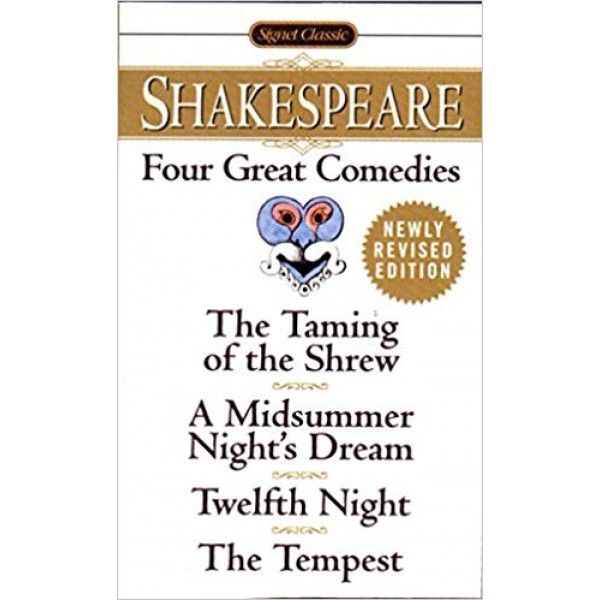 Four Great Comedies:The Taming of the Shrew; A Midsummer Night's Dream; Twelfth Night; The Tempest, William Shakespeare