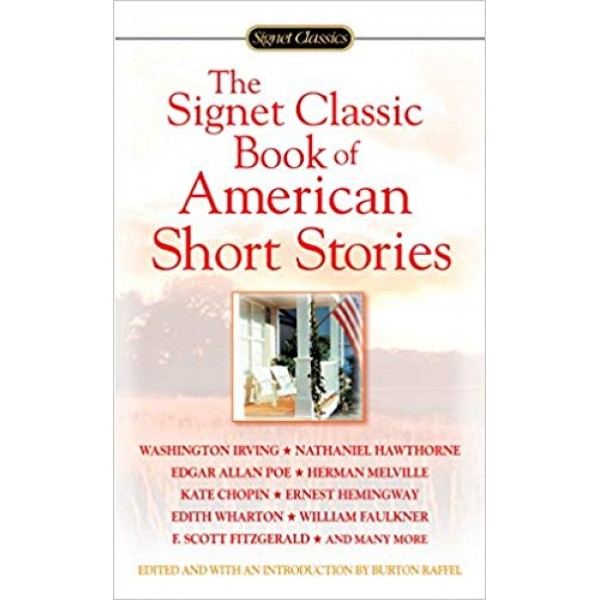 The Signet Classic Book of American Short Stories, Burton Raffel