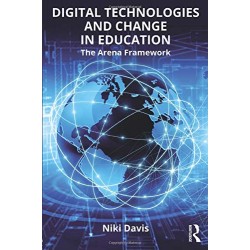 Digital Technologies and Change in Education 
