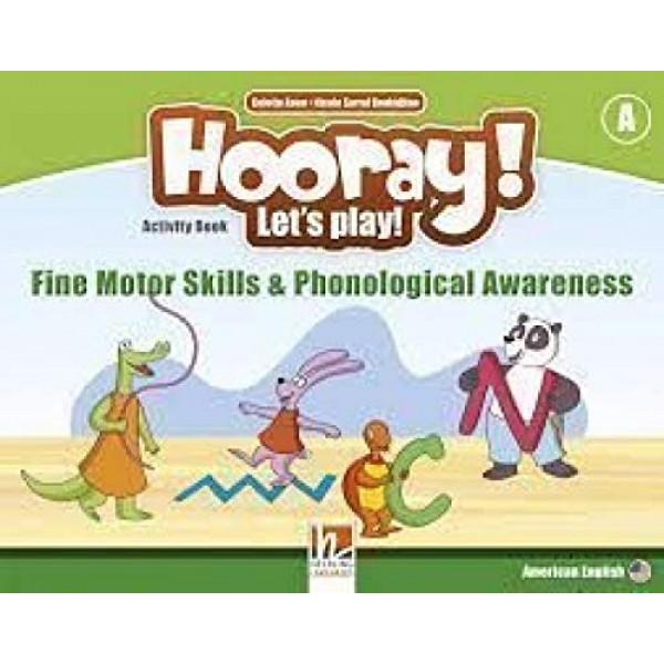Hooray! Let's Play! A Fine Motor Skills Activity Book & Phonological Awareness Activity Book