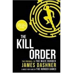 The Maze Runner - Kill Order, James Dashner