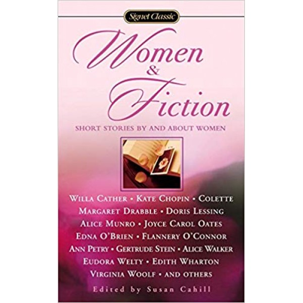 Women and Fiction: Stories By and About Women,  Cahill