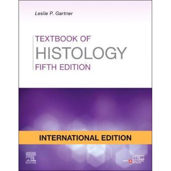 Textbook of Histology 5th Edition, Leslie P. Gartner