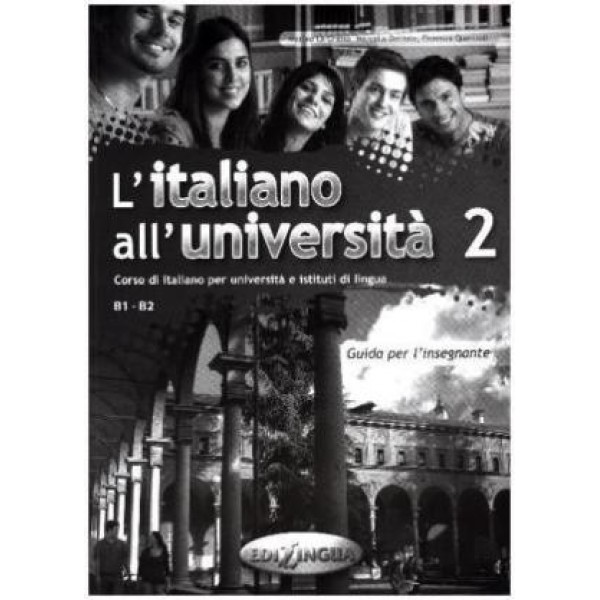 L'Italiano All'universita 2: Guida Per L'Insegnante