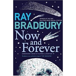Now and Forever, Ray Bradbury