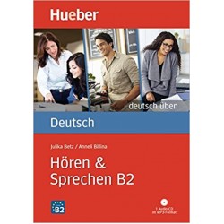 Deutsch üben: Hören & Sprechen B2 + CD