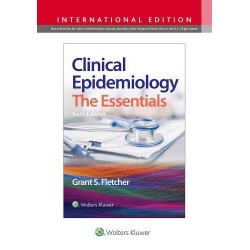 Clinical Epidemiology The Essentials 6th Edition, Grant S. Fletcher 