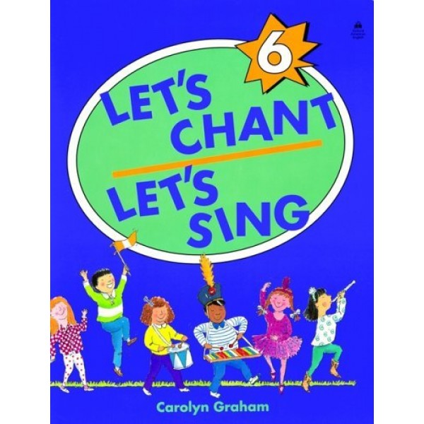 Let's Chant, Let's Sing Student Book 6, Carolyn Graham
