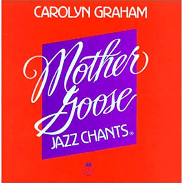 Mother Goose Jazz Chants Audio CD, Carolyn Graham