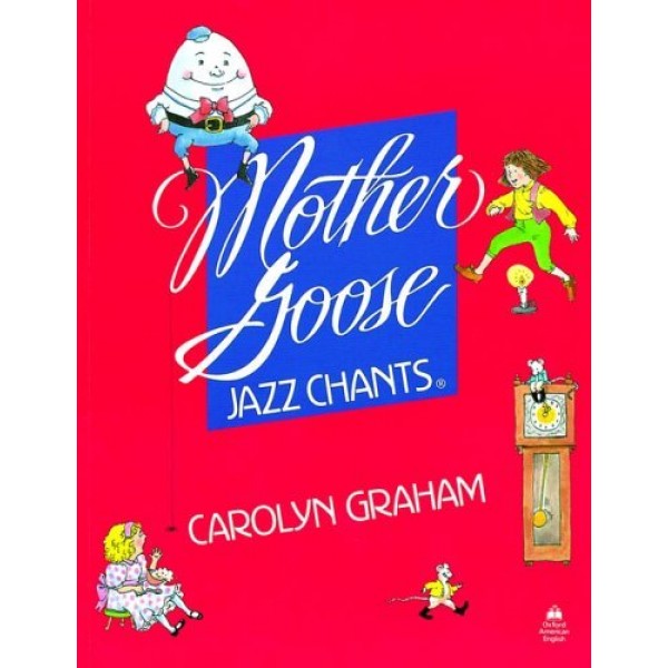 Mother Goose Jazz Chants Student Book, Carolyn Graham