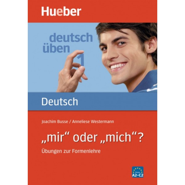 Deutsch üben: „mir“ oder „mich“?