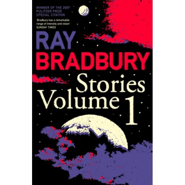 Ray Bradbury Stories Volume 1, Ray Bradbury