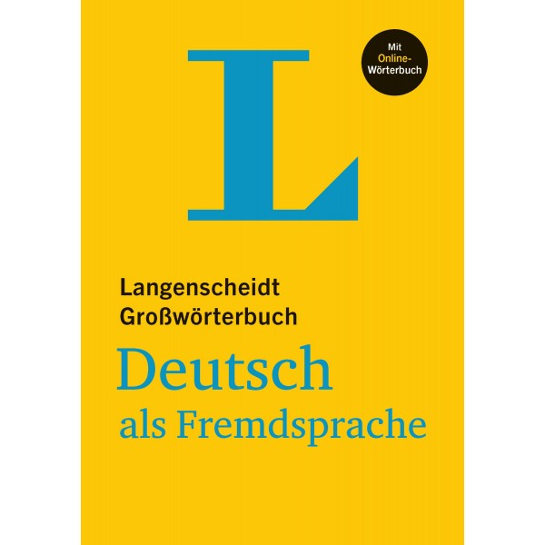 Langenscheidt Großwörterbuch Deutsch als Fremdsprache + online Wörterbuch