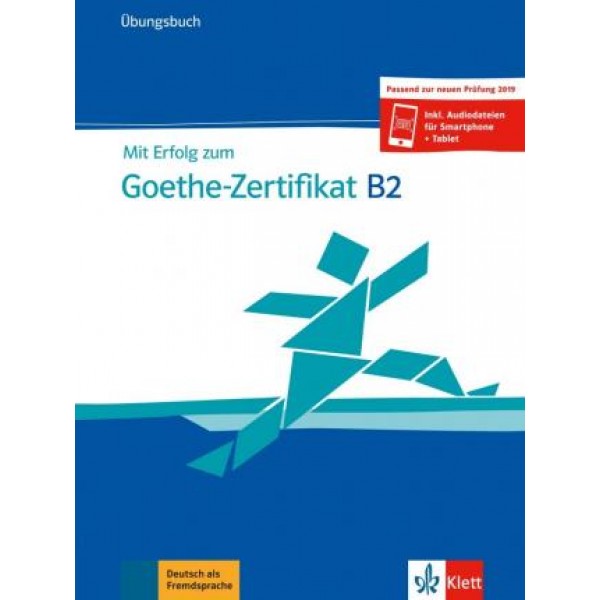 Mit Erfolg zum Goethe-Zertifikat B2 Ubungsbuch 