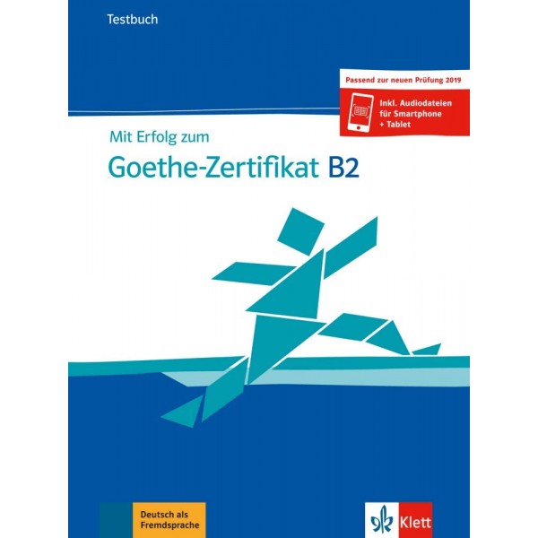 Mit Erfolg zum Goethe-Zertifikat B2 Testbuch 