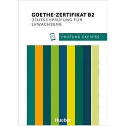 Prüfung Express. Goethe-Zertifikat B2. Deutschprüfung für Erwachsene
