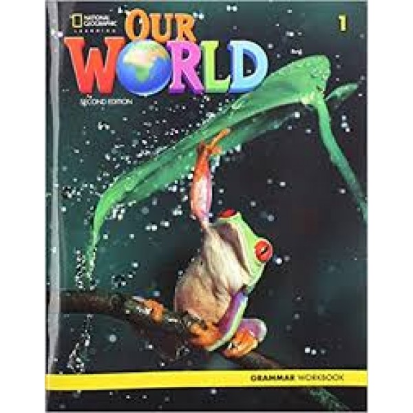 Our World 1 (2nd edition) Grammar Workbook