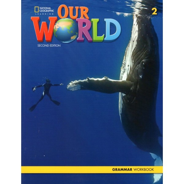 Our World 2 (2nd Edition) Grammar Workbook