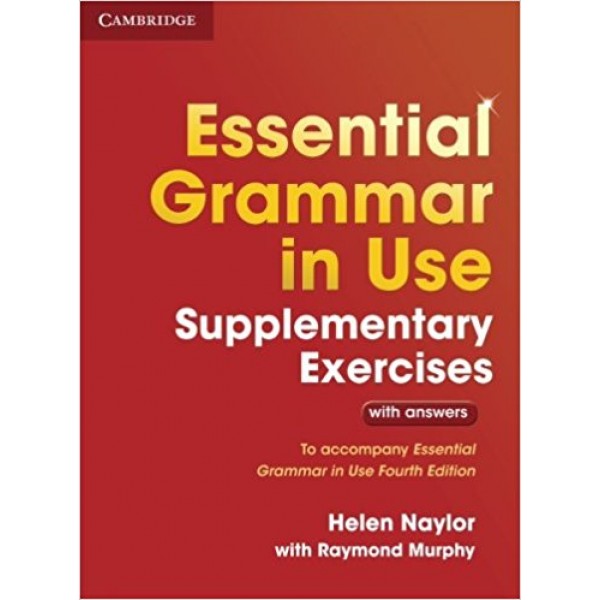 Essential Grammar in Use (4th Edition) Supplementary Exercises with Answers, Raymond Murphy