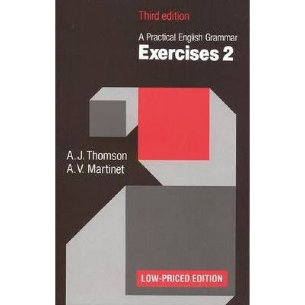 A Practical English Grammar: Exercises 2, 3rd Edition, Thomson