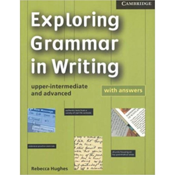 Exploring Grammar in Writing, Hughes