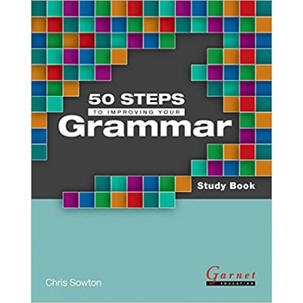 50 Steps to Improving Your Grammar Study Book - B2, Chris Sowton